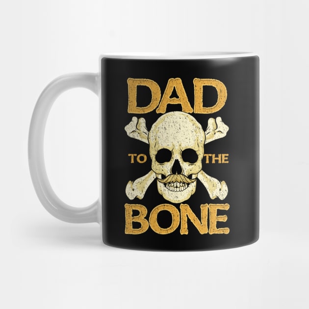 Funny Dad To The Bone Pun Father's Bad To The Bone by theperfectpresents